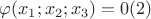$$\varphi(x_1;x_2;x_3)=0 (2)$$