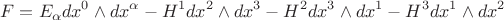 $$
F=E_\alpha dx^0\wedge dx^\alpha-H^1dx^2\wedge dx^3-H^2dx^3\wedge dx^1-H^3dx^1\wedge dx^2
$$
