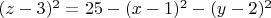 $(z-3)^2=25-(x-1)^2-(y-2)^2$