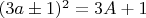 $(3a\pm 1)^2=3A+1$