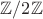 $\mathbb Z \slash 2\mathbb Z$