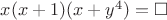 $x(x+1)(x+y^4)=\square$