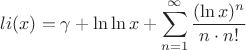 $$li(x)=\gamma+\ln \ln x+\sum\limits_{n=1}^{\infty}\frac{(\ln x)^n}{n\cdot n!}$$