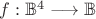 $f:{\mathbb B}^4\longrightarrow{\mathbb B}$