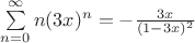 $\sum\limits_{n=0}^{\infty}n(3x)^n=-\frac{3x}{(1-3x)^2}$