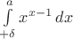 \int\limits_{+\delta}^a x^{x-1}\, dx