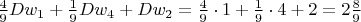 $\frac 4 9 Dw_1 + \frac 1 9 Dw_4 + Dw_2 = \frac 4 9 \cdot 1 + \frac 1 9 \cdot 4 + 2 = 2 \frac 8 9$