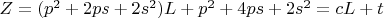 $Z=(p^2+2ps+2s^2)L+p^2+4ps+2s^2=cL+t$