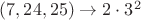 $(7,24,25) \to 2\cdot 3^2$