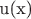 u(x)