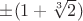 $ \pm(1+\sqrt[3]{2})$