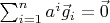 $\sum_{i=1}^{n} a^{i}\vec g_{i} = \vec 0$