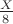 $\frac{X}{8}$
