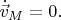 $\dot{\vec{v}}_M=0.$