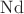 $\operatorname{Nd}$