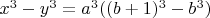 $x^3-y^3=a^3((b+1)^3-b^3)$