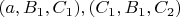 $(a, B_1,C_1), (C_1, B_1, C_2)$