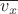 $\overline{v_x}$