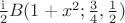 $\frac{\rm i}{2} B(1+x^2;\frac34,\frac12)$