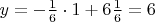 $y=-\frac {1}{6}\cdot 1+6\frac {1}{6}=6$