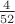 $\frac{4}{52}$