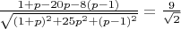$\frac{1+p-20p-8(p-1)}{\sqrt{(1+p)^2+25p^2+(p-1)^2}}=\frac{9}{\sqrt{2}}$