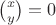 $\binom{x}{y}=0$