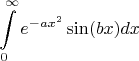 $$\int\limits_{0}^{\infty}e^{-ax^2}\sin(bx)dx$$