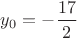 $y_0=-\dfrac{17}{2}$