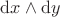 ${\rm d}x\wedge{\rm d}y$