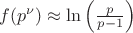 $ f(p^\nu) \approx \ln\left(\frac{p}{p - 1}\right) $