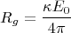 $$R_g=\frac {\kappa E_0}{4\pi}$$