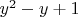$y^2-y+1$