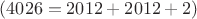 $(4026 = 2012 + 2012 +2)$