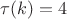 $\tau(k)=4$