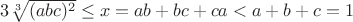 $3\sqrt[3]{(abc)^2}\le x=ab+bc+ca<a+b+c=1$