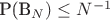 P(B_N) \leq N^{-1}