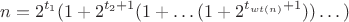 $$n=2^{t_1}(1+2^{t_2+1}(1+\dots(1+2^{t_{wt(n)}+1}))\dots)$$