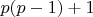 $p(p-1)+1$