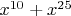$x^{10}+x^{25}$