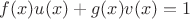 $f(x)u(x) + g(x)v(x) = 1$