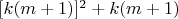 $[k(m+1)]^2+k(m+1)$