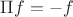 $\Pi f = -f$