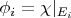 $\phi _i=\chi|_{E_i}$