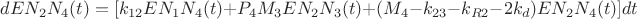 $dE{N_2}{N_4}(t) = [{k_{12}}E{N_1}{N_4}(t) + {P_4}{M_3}E{N_2}{N_3}(t) + ({M_4} - {k_{23}} - {k_{R2}} - 2{k_d})E{N_2}{N_4}(t)]dt$
