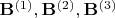 $\mathbf B^{(1)}, \mathbf B^{(2)}, \mathbf B^{(3)}$