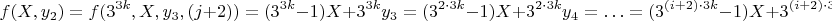 $$f(X,y_2)=f(3^{3k}, X, y_3,(j+2))=(3^{3k}-1)X+3^{3k}y_3=(3^{2\cdot 3k}-1)X+3^{2\cdot 3k}y_4=\ldots=(3^{(i+2)\cdot3k}-1)X+3^{(i+2)\cdot3k}y_{j+2}=$