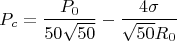$$P_c = \frac{P_0}{50 \sqrt{50}} - \frac{4 \sigma}{\sqrt{50} R_0}$$