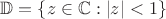 ${\Bbb D}=\{z\in {\Bbb C}: |z|<1\}$