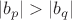 $|b_p|>|b_q|$